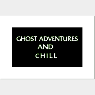 Ghost Adventures And Chill Posters and Art